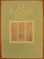 Út, igazság, élet (Füzetkapcsolt) [Antikvár könyv]