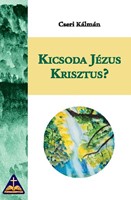 Kicsoda Jézus Krisztus? (Papír)