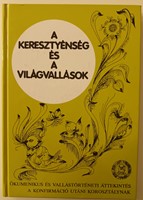 A keresztyénség és a világvallások (Keménytáblás) [Antikvár könyv]