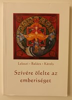 Szívére ölelte az emberiséget (Papír) [Antikvár könyv]