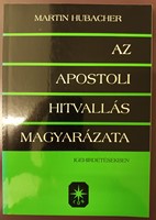 Az apostoli hitvallás magyarázata igehirdetésekben (Papír) [Antikvár könyv]