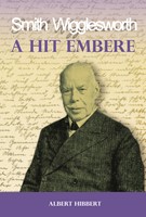 A hit embere, Smith Wigglesworth (Papír)