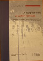 A középpontban: az emberi méltóság (Papír) [Antikvár könyv]