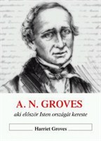 A.N. Groves, aki először Isten országát kereste (Papír)