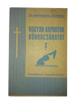 Hogyan kaphatok bűnbocsánatot? (Papírkötés) [Antikvár könyv]