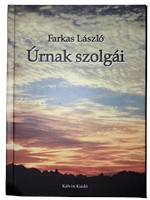 Úrnak szolgái (Keménytáblás) [Antikvár könyv]