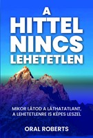 A hittel nincs lehetetlen
