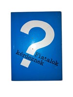 Fiatalok kérdeznek (Papírkötés) [Antikvár könyv]