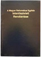 A Magyarországi Református Egyház Istentiszteleti Rendtartása (Keménytáblás) [Antikvár könyv]