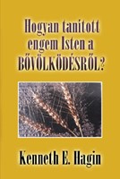 Hogyan tanított engem Isten a bővölködésről? (Papír)