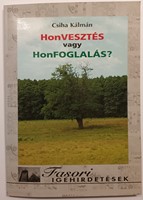 HonVESZTÉS vagy HonFOGLALÁS? (Puhatáblás papír) [Antikvár könyv]