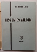 Hiszem és vallom (Papírkötés) [Antikvár könyv]