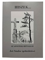 Hiszek... (Puhatáblás papírkötés) [Antikvár könyv]