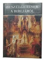 Beszélgetések a Bibliáról (Keménytáblás kötés) [Antikvár könyv]