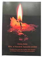Illés, a hozzánk hasonló ember (Puhatáblás papírkötés) [Antikvár könyv]