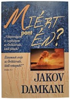 Miért pont én? (Puhatáblás papírkötés) [Antikvár könyv]