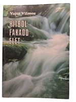 Hitből fakadó élet (Papír) [Antikvár könyv]