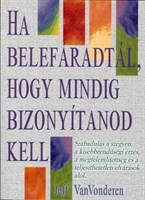 Ha belefáradtál, hogy mindig bizonyítanod kell (Papír)