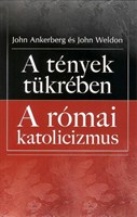 A tények tükrében a római katolicizmus (Papír)