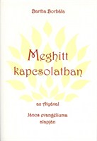 Meghitt kapcsolatban az Atyával