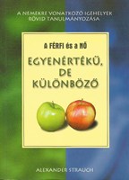 A férfi és a nő egyenértékű, de különböző