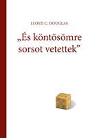 És köntösömre sorsot vetettek (Papír)