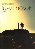 Igazi hősök