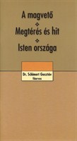 A magvető - Megtérés és hit - Isten országa (Füzet)