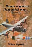 ...Hanem a gonoszt jóval győzd meg... (Róma 12,21) (Papír)