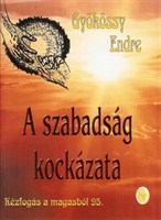 A szabadság kockázata (füzet)