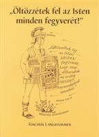 Öltözzétek fel az Isten minden fegyverét!