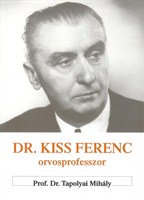 Dr. Kiss Ferenc orvosprofesszor (papír)