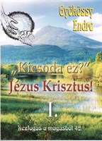 Kicsoda ez? Jézus Krisztus! I. (Papír)