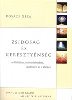 Zsidóság és keresztyénség a Bibliában, a történelemben, a jelenben és a jövőben (papír)