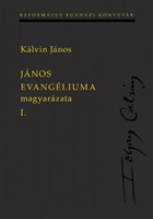 János evangéliuma magyarázata I-II.