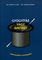 Gyógyítás vagy ámítás?