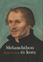 Melanchthon és kora