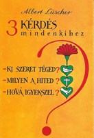 3 kérdés mindenkihez (Füzet)