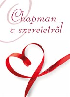 Chapman a szeretetről (Keménytáblás)