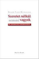 Szeretet nélkül semmi vagyok