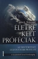 Életre kelt próféciák 1. A kezdetektől Izrael királyságáig (Papír)