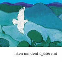 Isten mindent újjáteremt (Füzet)