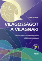 Világosságot a világnak!