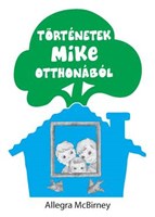 Történetek Mike otthonából (Papír)