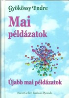 Mai példázatok - Újabb mai példázatok