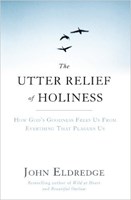 The Utter Relief of Holiness