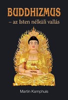 Buddhizmus - az Isten nélküli vallás (Papír)