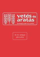 Vetés és Aratás evangéliumi folyóirat 50-53. évfolyamok (Papír)