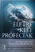 Életre kelt próféciák 3.