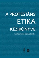 A protestáns etika kézikönyve (Keménytáblás)